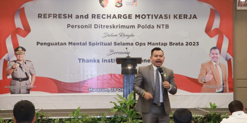 Ditreskrimum Polda NTB Datangkan Sang Motivator Thanks Institute Demi Refresh Otak Dan Recharge Hati Anggota