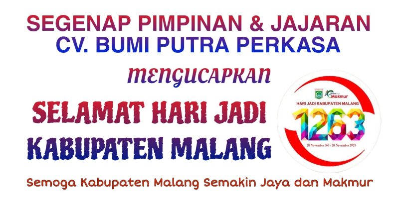 Segenap Pimpinan dan Jajaran CV. Bumi Putra Perkasa Mengucapkan Selamat Hari Jadi Kabupaten Malang Ke – 1263
