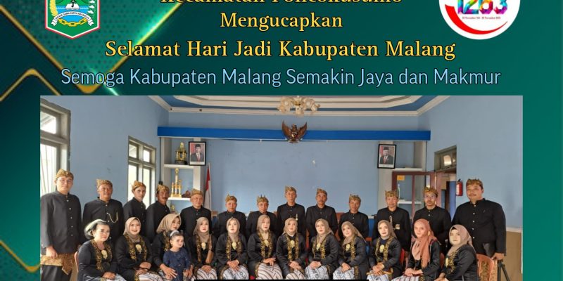 Pemerintahan Desa Dawuhan Kecamatan Poncokusumo Mengucapkan Selamat Hari Jadi Kabupaten Malang Ke – 1263