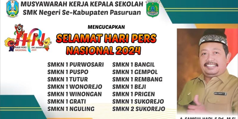 Segenap Ketua dan Staf MKKS SMK Negeri Se – Kabupaten Pasuruan Mengucap Selamat Hari Pers Nasional 2024