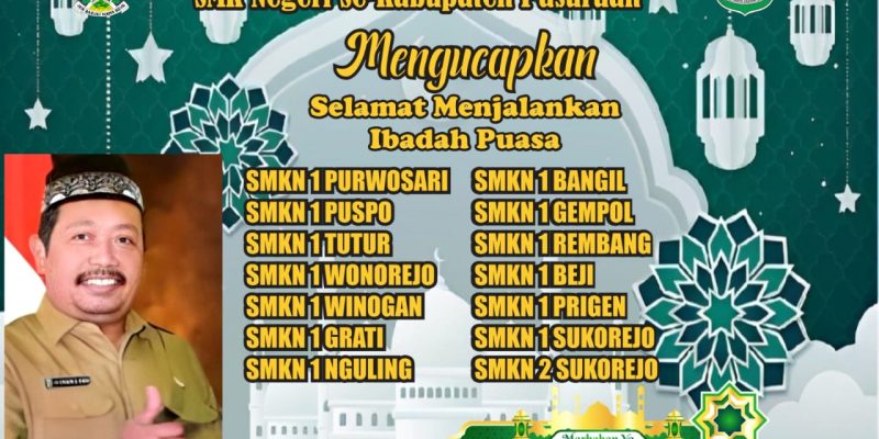 Segenap Ketua MKKS SMKN Sekabupaten Pasuruan Mengucapkan Selamat Menyambut Datangnya Bulan Suci Ramadhan 1445 H / 2024 M