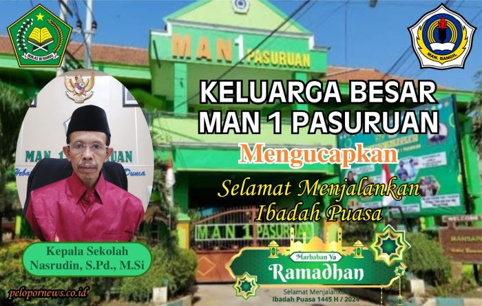 Kepala Sekolah Beserta Keluarga Besar MAN 1 Pasuruan Mengucapkan Selamat Menjalankan Ibadah Puasa di Bulan Suci Ramadhan 1445 H / 2024 M