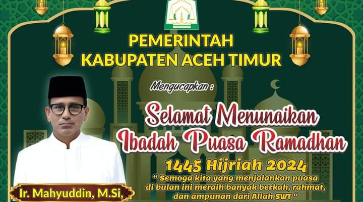 Pemerintahan Kabupaten Aceh Timur Mengucapkan Selamat Menunaikan Ibadah Puasa Ramadhan 1445 H / 2024 M