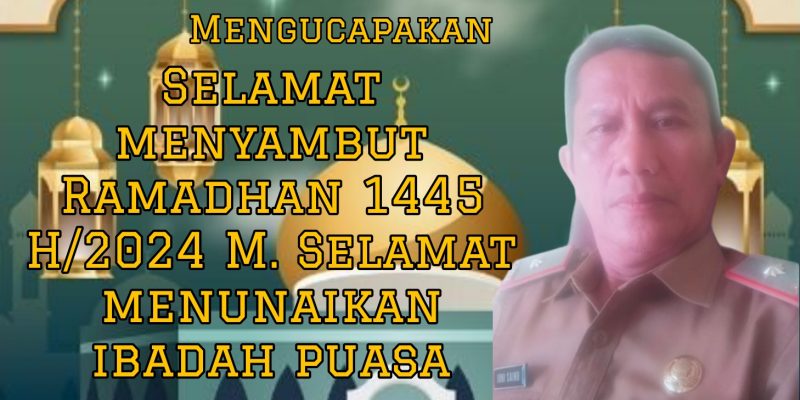 Segenap Kepala Dinas Pemuda dan Olahraga dan Staff Kabupaten OKU Mengucapkan Selamat Menunaikan Ibadah Puasa Ramadhan 1445 H/ 2024 M