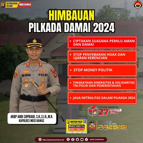 Ajak Masyarakat dan Stakeholder Ciptakan Pilkada Aman, Damai dan Kondusif, Kapolres Musi Rawas Berikan Himbauan