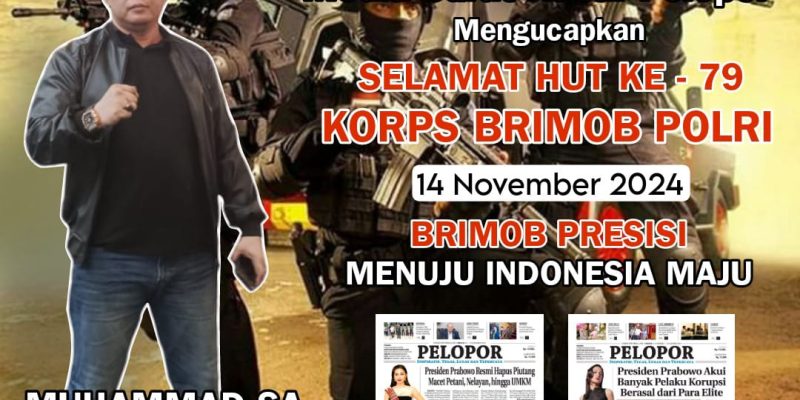 Segenap Pimpinan dan Staff Media Surat Kabar Pelopor Mengucapkan Selamat HUT Korps Brimob Polri Ke 79