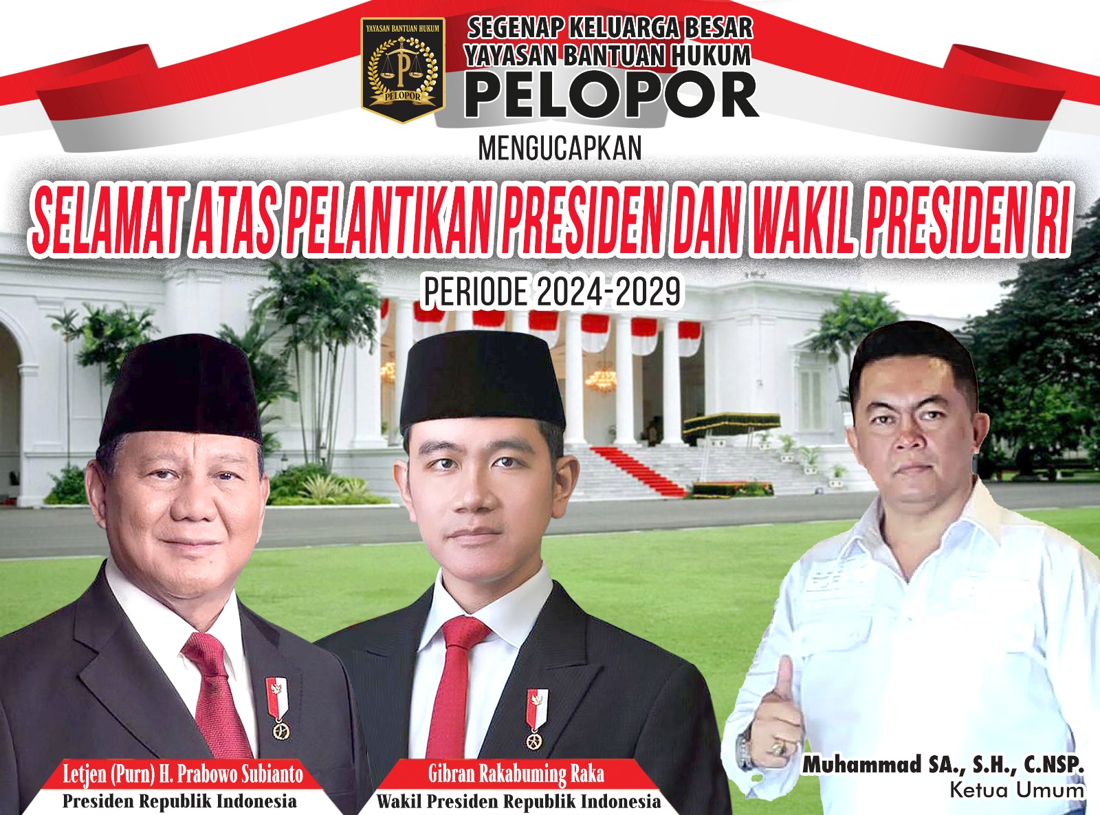 Ketua Umum YBH Pelopor Muhammad SA Mengucapkan Selamat atas Pelantikan Presiden dan Wakil Presiden RI, Periode 2024 – 2029