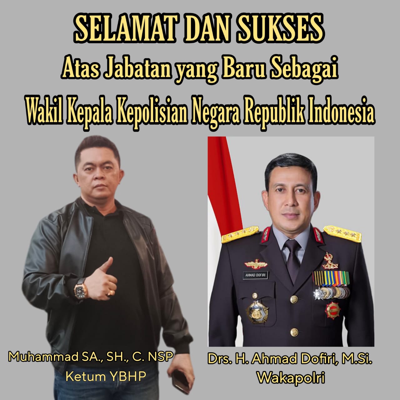 Muhammad SA Ketua Umum YBH Pelopor Mengucapkan Selamat Atas Jabatan Baru Komjen Ahmad Dofiri Sebagai Wakapolri