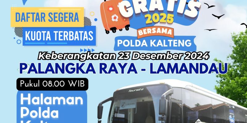 Jelang Natal dan Tahun Baru 2025, Polda Kalteng Fasilitasi Masyarakat Mudik Gratis