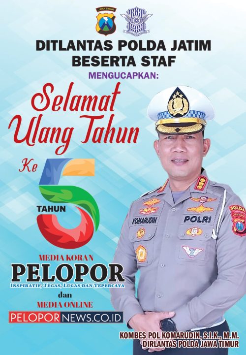 Kombes Pol Komarudin, S.I.K., M.M., Dirlantas Polda Jatim Mengucapkan Selamat HUT Ke – 5 Media Koran Pelopor dan Media Online www.pelopornews.co.id