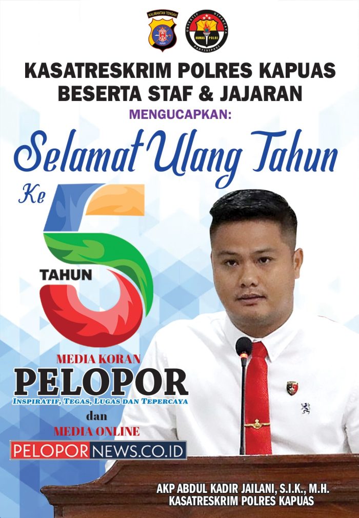 AKP Abdul Kadir Jailani, Kasat Reskrim Polres Kapuas Mengucapkan Selamat HUT Ke – 5 Media Koran Pelopor dan Media Online www.pelopornews.co.id