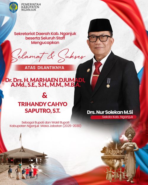 Sekretariat Daerah Kabupaten Nganjuk Beserta Seluruh Staf Mengucapkan Selamat Dan Sukses Atas Dilantiknya Sebagai Bupati dan Wakil Bupati Kabupaten Nganjuk Masa Jabatan 2025-2030