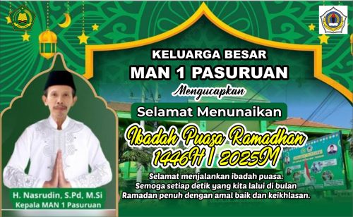 Keluarga Besar Man 1 Pasuruan Mengucapkan Selamat Menunaikan Ibadah Puasa Ramadhan 1446 H / 2025 M