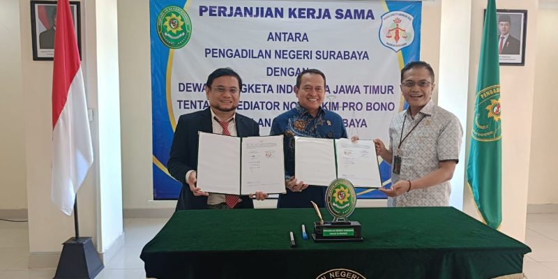 Penandatanganan MoU Antara Dewan Sengketa Jatim dan Pengadilan Negeri Surabaya: Dorong Mediasi Pro Bono dan Akses Keadilan