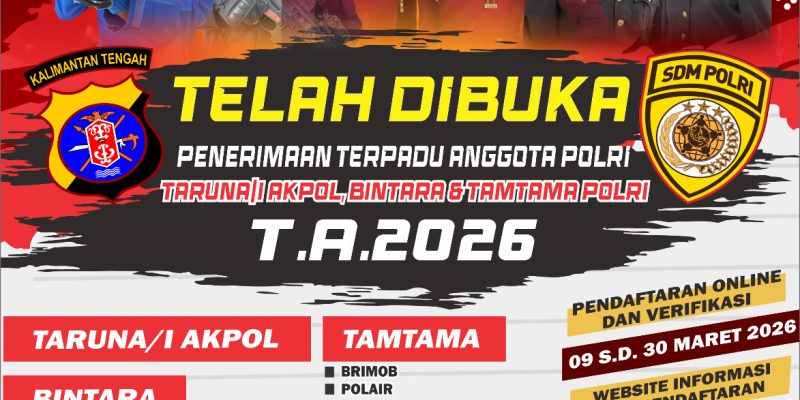 Polda Kalteng Buka Pendaftaran Rekruitmen Polri Tahun 2026 Jalur Akpol, Bintara dan Tamtama Gratis