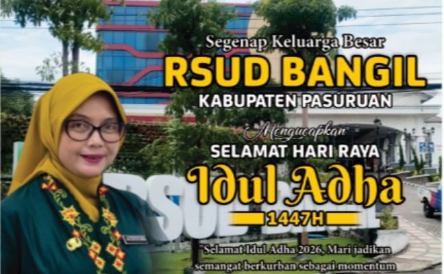 Segenap Keluarga Besar RSUD Bangil Kabupaten Pasuruan Mengucapkan Selamat Hari Raya Idul Adha 1447 H / 2026