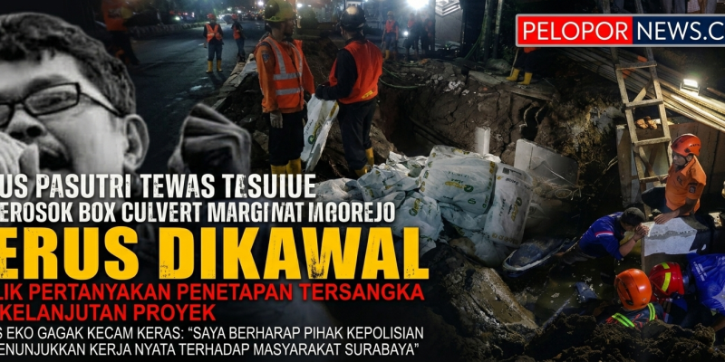 Kasus Pasutri Tewas Terperosok Box Culvert Margorejo Terus Dikawal, Publik Pertanyakan Penetapan Tersangka dan Kelanjutan Proyek
