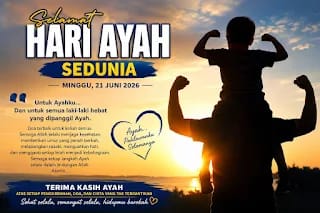 Hari Ayah Sedunia 2026: Pengorbanan Ayah Adalah Fondasi Kekuatan Keluarga