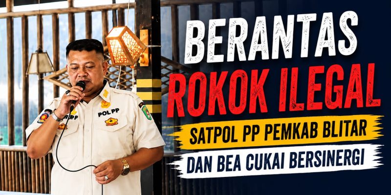 Pemkab Blitar Perkuat Operasi Berantas Rokok Ilegal, Satpol PP dan Bea Cukai Bersinergi di 2026