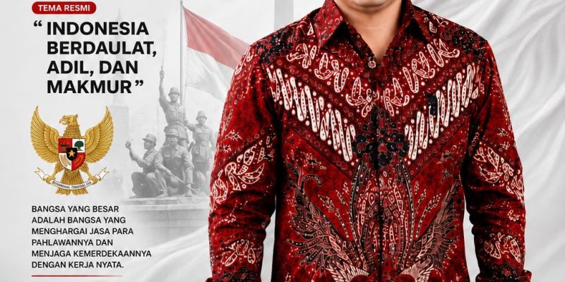 Ketua Umum L.P.K.P. Muhammad Syahrizal: HUT RI ke-81 Momentum Memperkuat Persatuan dan Keadilan bagi Seluruh Rakyat Indonesia.