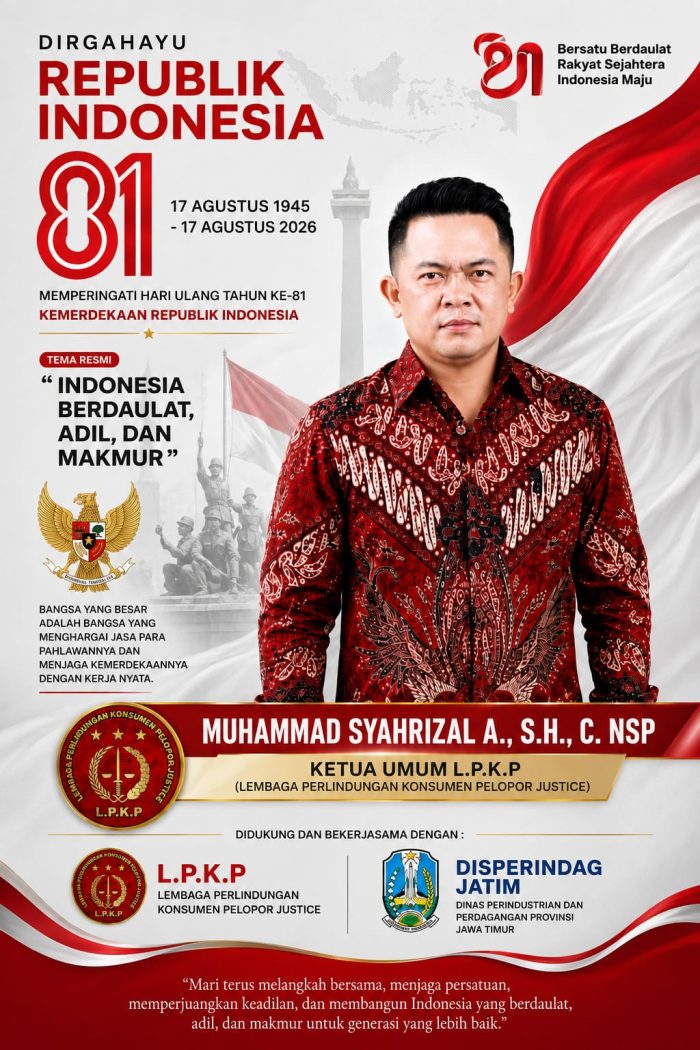 Ketua Umum L.P.K.P. Muhammad Syahrizal: HUT RI ke-81 Momentum Memperkuat Persatuan dan Keadilan bagi Seluruh Rakyat Indonesia.