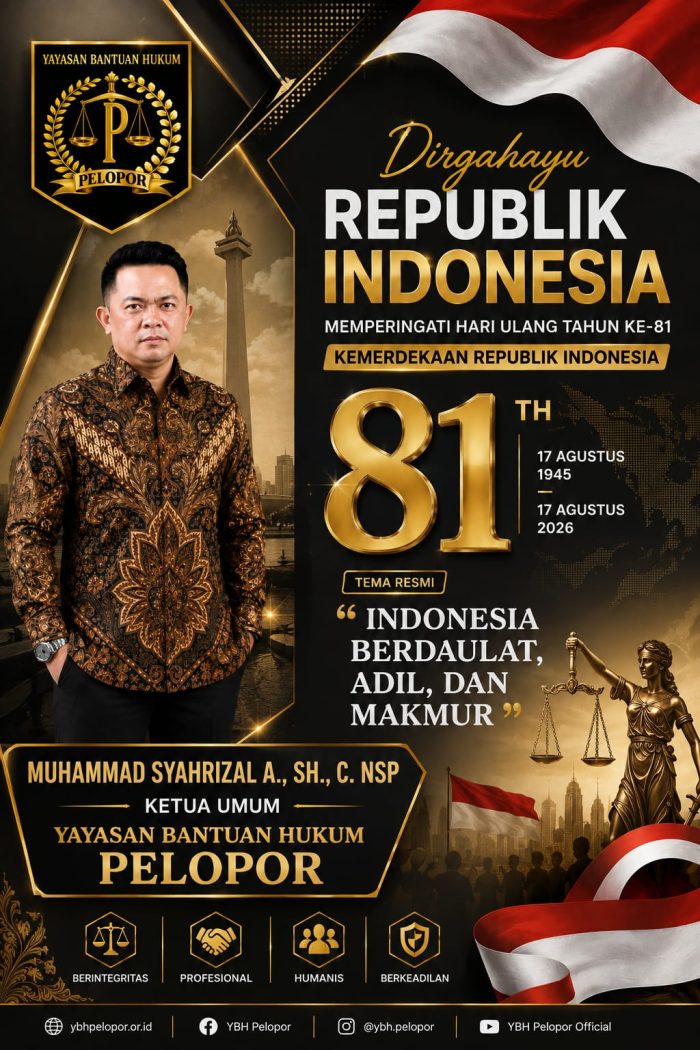 Ketua Umum Yayasan Bantuan Hukum Pelopor: HUT ke-81 RI Momentum Memperkuat Keadilan, Persatuan, dan Pengabdian kepada Masyarakat