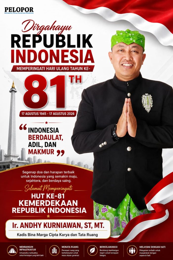 Ir, Andhy Kurniawan, S.T., M.T. Kadis Bina Marga Cipta Karya dan Tata Ruang,  Mengucapkan Selamat Memperingati  Dirgahayu Republik Indonesia Ke – 81 Tahun, 17 Agustus 2026