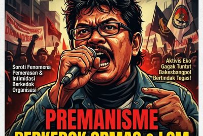 Soroti Fenomena Premanisme Berkedok Organisasi, Aktivis Eko Gagak Desak Audit Total Pendanaan dan Aset Oknum LSM atau Ormas